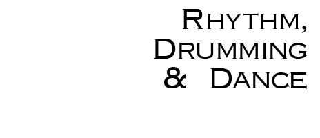 Rhythm, Drumming & Dance